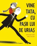 Vine tata cu pasii lui de urias, Editura frontiera