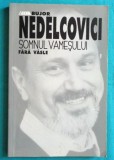 Bujor Nedelcovici &ndash; Somnul vamesului fara vasle ( volumul 1 )