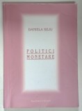 POLITICI MONETARE de DAIELA BEJU , 2006 *PREZINTA SUBLINIERI