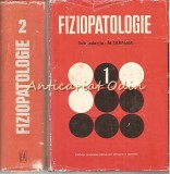 Fiziopatologie I, II - Saragea, Alexandru, Antohi - Medicina, 1981, Bucuresti, 2 Vol.