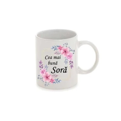 Cana alba personalizata, Cea mai buna sora, 330 ml, INOVATIX&amp;reg;. 330 ml foto