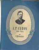 Cumpara ieftin A. P. Cehov 1860-1904 - Vladimir Ermilov