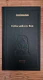 COLIBA UNCHIULUI TOM - Harriet Beecher-Stowe (Biblioteca Adevarul)