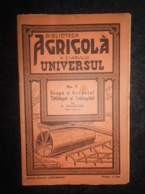 A. Anastasiu - Grapa si Grapatul. Tafalugul si Tafalugitul (1934) foto