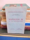 G.I. BRATIANU - NAPOLEON III ET LES NATIONALITES , EDITIA 1-A , 1934 *