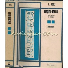 Masini-Unelte. Bazele Teoretice Ale Proiectarii - Emil Botez