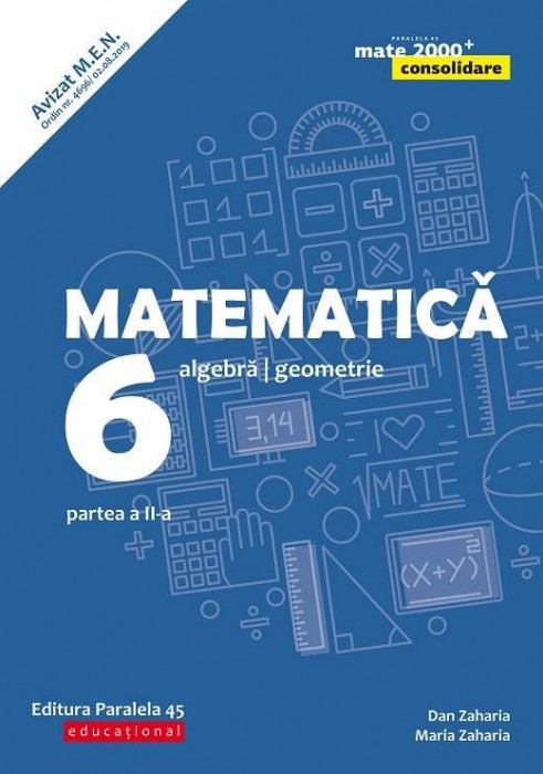 Matematica. Algebra, geometrie. Clasa a VI-a Partea a II-a Editura Paralela 45