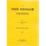 A T&ouml;r&ouml;k Birodalom t&ouml;rt&eacute;nete - L&aacute;z&aacute;r Gyula