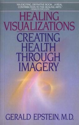 Healing Visualization: Creating Health Thru Imagery