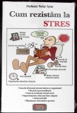 CUM REZISTAM LA STRES-PETER TYRER-354709