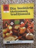Elena Rusu - Din bucataria taraneasca traditionala - Carte de bucate 1983, 242 pagini