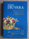 Neagu Djuvara - O scurta istorie ilustrata a romanilor (2019, editie de lux)