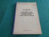 ALBUM CU TIPURI DE TEHNICĂ MILITARĂ DIN &Icirc;NZESTRAREA UNOR ARMATE STRĂINE* 600