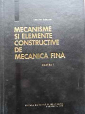 Mecanisme Si Elemente Constructive De Mecanica Fina 1 - Traian Demian ,524265 foto