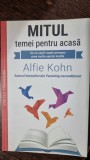 Mitul temei pentru acasa. De ce copiii nostri primesc prea multe sarcini inutile - Alfie Kohn