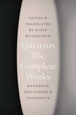 The Complete Works: Handbook, Discourses, and Fragments foto