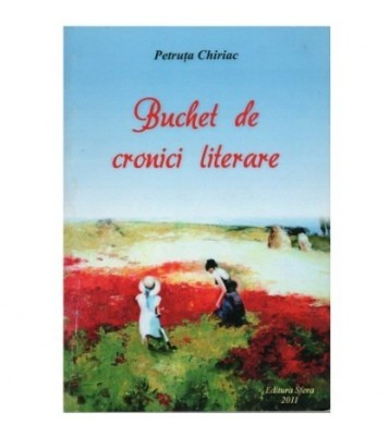 Petruta Chiriac - Buchet de cronici literare - 123448 foto