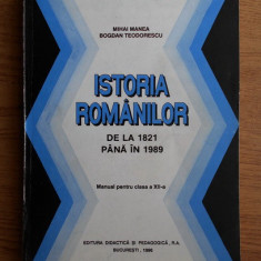 Mihai Manea, Bogdan Teodorescu - Istoria romanilor de la 1821 pana in 1989
