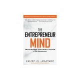 The Entrepreneur Mind: 100 Essential Beliefs, Characteristics, and Habits of Elite Entrepreneurs