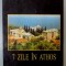 7 ZILE IN ATHOS , 1998