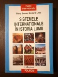 Barry Buzan; Richard Little - Sistemele internaționale &icirc;n istoria lumii: reconfigurarea studiul relațiilor internaționale