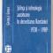 STIINTA SI TEHNOLOGIA AUTOHTONE IN DEZVOLTAREA ROMANIEI 1938 -1989 de GAVRILA SONEA , 2007 , DEDICATIE *