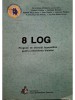 Ecaterina Vrasmas - 8 LOG - Program de exercitii logopedice pentru remedierea dislaliei (Editia: 2009)