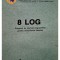 Ecaterina Vrasmas - 8 LOG - Program de exercitii logopedice pentru remedierea dislaliei (Editia: 2009)