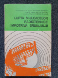 LUPTA MIJLOACELOR RADIOTEHNICE IMPOTRIVA BRUIAJULUI - Ardelean