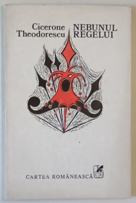 NEBUNUL REGELUI de CICERONE THEODORESCU , versuri , 1976 foto