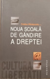 Noua scoala de gandire a dreptei