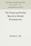 The Visual and Verbal Sketch in British Romanticism