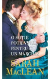 O sotie potrivita pentru un marchiz - Sarah MacLean