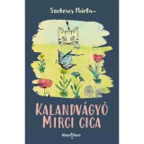 Kalandv&aacute;gy&oacute; Mirci cica - Szekeres M&aacute;rta