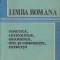 M. Andrei - Limba rom&acirc;nă. Fonetică, lexicologie, gramatică, stil și compoziție, exerciții