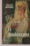 La desobeissance - Alberto Moravia - 1964, Alta editura