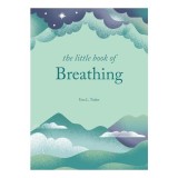 The Little Book of Breathing