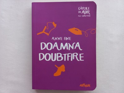 ANNE FINE - DOAMNA DOUBTFIRE. EDIȚIA A III-A foto