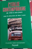 Marc Lazar, L'Italie contemporaine De 1945 &agrave; nos jours