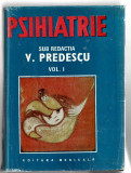 Psihiatrie - vol I V. Predescu Ed. Medicala, 1989