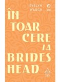Intoarcere la Brideshead - Evelyn Waugh