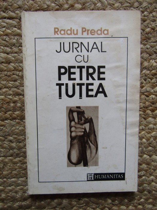 Jurnal Petre Tutea &ndash; Radu Preda