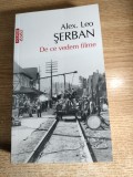 Alex. Leo Serban - De ce vedem filme - Et in Arcadia Cinema (Polirom, 2012)