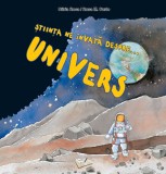 Stiinta ne invata despre Univers - Editura Ars Libri