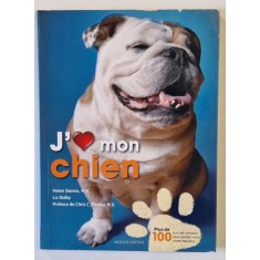 J &#039; AIME MON CHIEN par HELEN DENNIS et LIZ DALBY , 2009