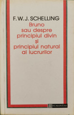 Bruno sau despre principiul divin si principiul natural al lucrurilor - F. W. J. Schelling foto