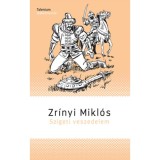 Szigeti veszedelem - Zr&iacute;nyi Mikl&oacute;s