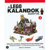 A LEGO kalandok k&ouml;nyve 2. - Űrhaj&oacute;k, kal&oacute;zok, s&aacute;rk&aacute;nyok &eacute;s sok minden m&aacute;s!