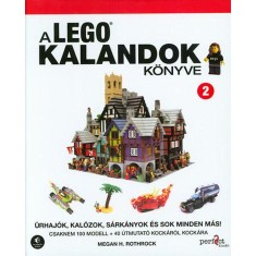 A LEGO kalandok k&ouml;nyve 2. - Űrhaj&oacute;k, kal&oacute;zok, s&aacute;rk&aacute;nyok &eacute;s sok minden m&aacute;s!