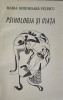 Psihologia si Viata - Maria Hodoroaba Velescu, Editura Periscop 1997, Psihologie